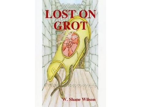 Livro Lost On Grot de W. Shane Wilson ( Inglês )