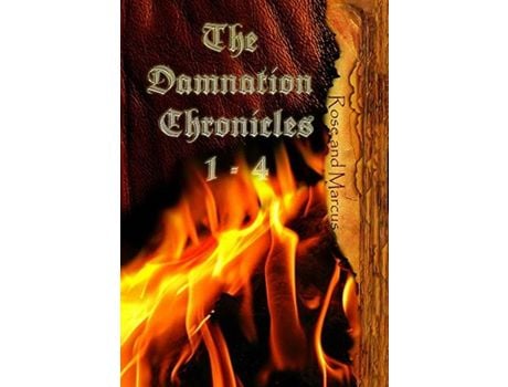 Livro Rose And Marcus: The Damnation Chronicles: Books 1-4 de Joseph Sweet ( Inglês )