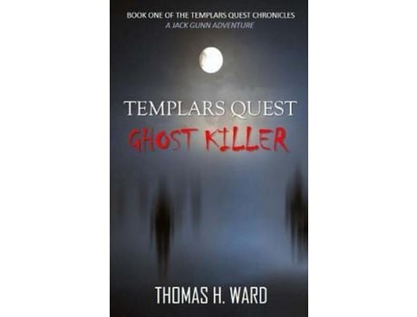 Livro Templars Quest: Ghost Killer de Thomas H. Ward ( Inglês )