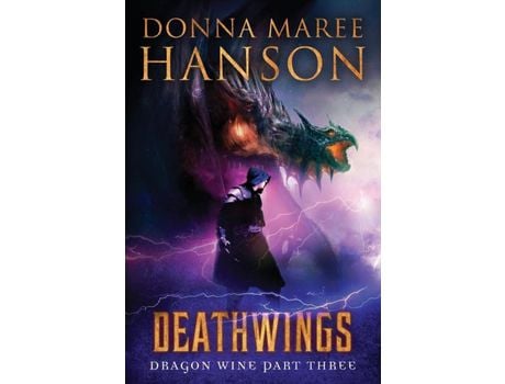 Livro Deathwings: Dragon Wine Part Three de Donna Maree Hanson ( Inglês )