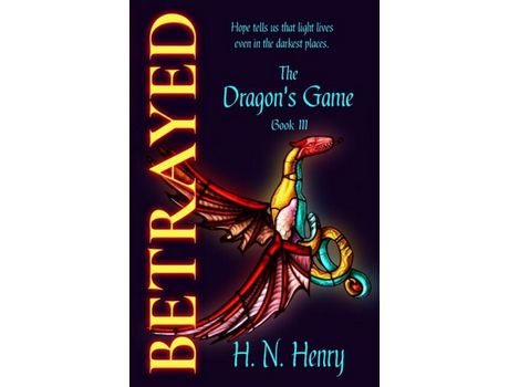 Livro Betrayed The Dragon'S Game Book Iii de H. N. Henry ( Inglês )