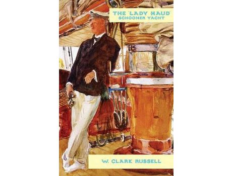 Livro The 'Lady Maud' de W. Clark Russell ( Inglês )