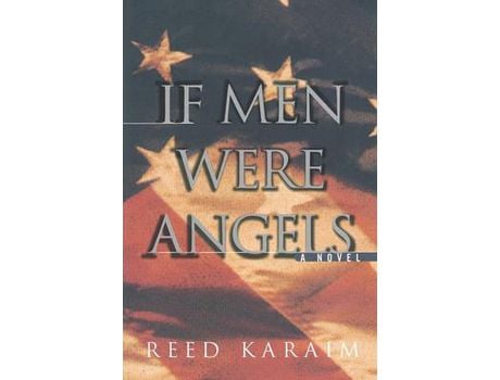 Livro If Men Were Angels de Reed Karaim ( Inglês )