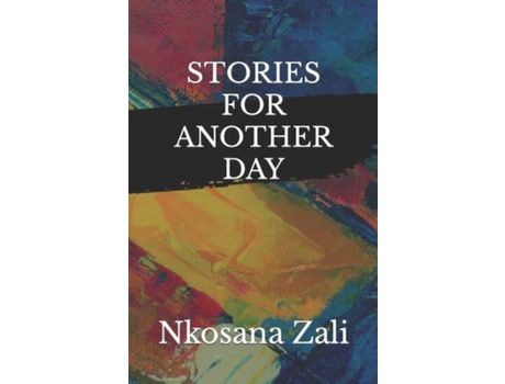 Livro Stories For Another Day de Nkosana Zali ( Inglês )