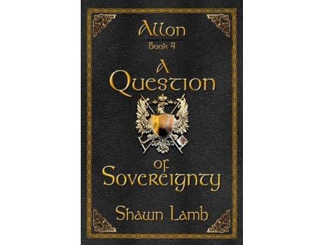 Livro Allon Book 4 - A Question Of Sovereignty de Shawn Lamb ( Inglês )