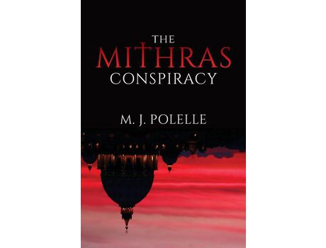 Livro The Mithras Conspiracy de M.J. Polelle ( Inglês )