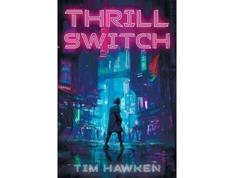 Livro Thrill Switch de Tim Hawken ( Inglês )