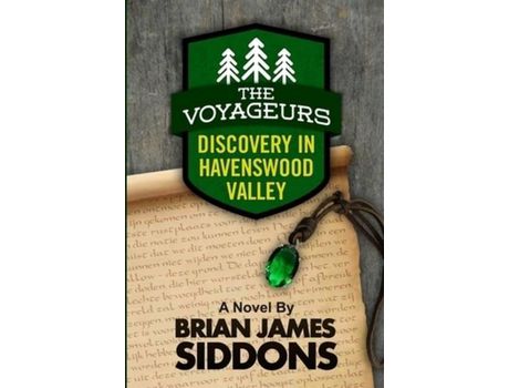 Livro The Voyageurs: Discovery In Havenswood Valley de Brian James Siddons ( Inglês )