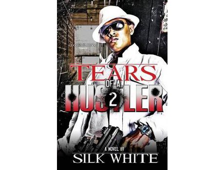 Livro Tears Of A Hustler Pt 2 de Silk White ( Inglês )