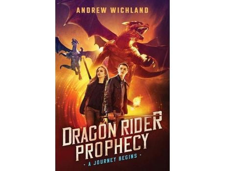 Livro The Dragon Rider Prophecy: A Journey Begins de Andrew Wichland ( Inglês )