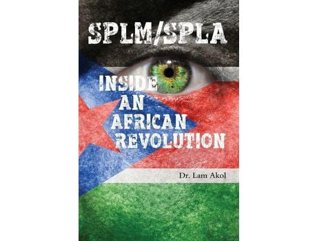 Livro Splm/Spla: Inside An African Revolution de Dr. LAM AKOL ( Inglês )