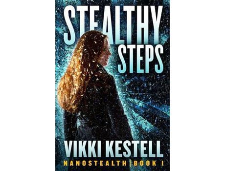 Livro Stealthy Steps (Nanostealth   Book 1) de Vikki Kestell ( Inglês )