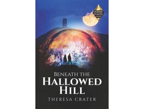 Livro Beneath The Hallowed Hill de Theresa Crater ( Inglês )