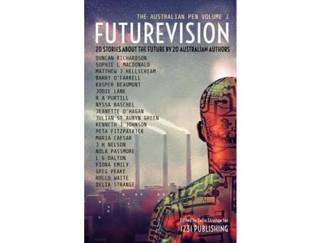 Livro Futurevision: 20 Stories About The Future By 20 Australian Authors de 1231 Publishing ( Inglês )