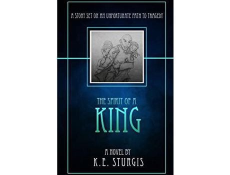 Livro The Spirit Of A King de K. E. Sturgis ( Inglês )