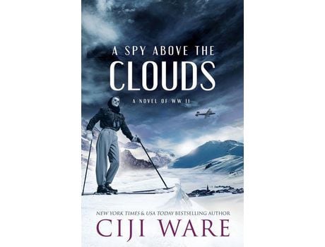 Livro A Spy Above The Clouds: A Novel Of Ww Ii de Ciji Ware ( Inglês )