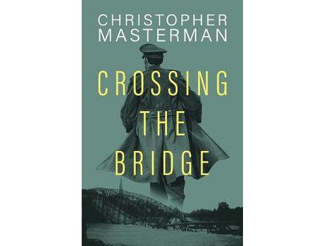 Livro Crossing The Bridge de Christopher Masterman ( Inglês )