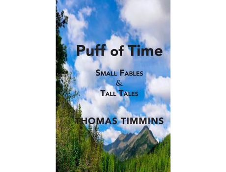 Livro Puff Of Time: Small Fables &Amp; Tall Tales de Thomas Timmins ( Inglês )