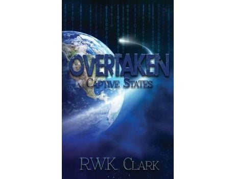 Livro Overtaken: Captive States de R W K Clark ( Inglês )