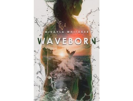 Livro Waveborn de Mikayla Whitaker ( Inglês )