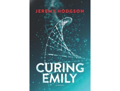 Livro Curing Emily de Jeremy Hodgson ( Inglês )