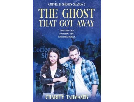 Livro Coffee And Ghosts 2: The Ghost That Got Away de Charity Tahmaseb ( Inglês )