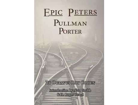 Livro Epic Peters, Pullman Porter de Octavius Roy Cohen ( Inglês )