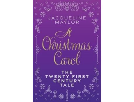 Livro A Christmas Carol - The 21St Century Tale de Jacqueline Maylor ( Inglês )