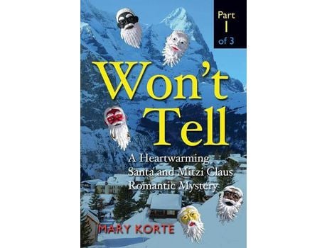 Livro Won'T Tell: A Heartwarming Santa And Mitzi Claus Romantic Mystery de Mary Korte ( Inglês )