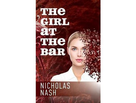 Livro The Girl At The Bar de Nicholas Nash ( Inglês )