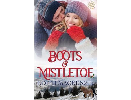 Livro Boots And Mistletoe: A Clean And Wholesome Cowboy Christmas Romance de Edith MacKenzie ( Inglês )