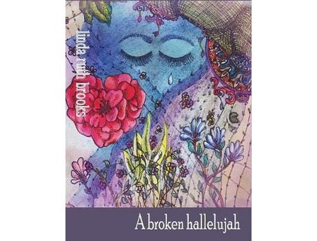 Livro A Broken Hallelujah: An Australian Collection Of Heart Stories de Linda Ruth Brooks ( Inglês )