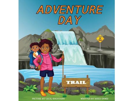 Livro Adventure Day:A Children'S Book About Hiking And Chasing Waterfalls. de dineo dowd ( Inglês )