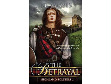 Livro Highland Soldiers: The Betrayal de J L Jarvis ( Inglês )