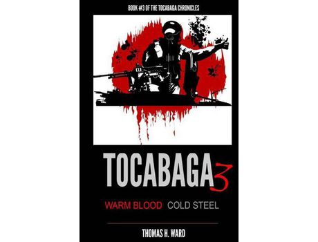 Livro Tocabaga 3: Warm Blood - Cold Steel de Thomas H. Ward ( Inglês )