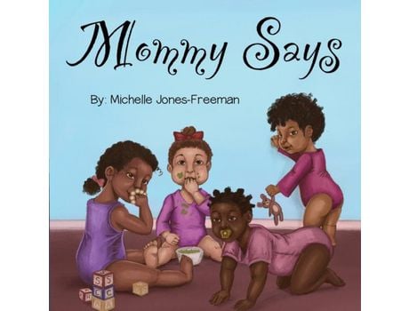 Livro Mommy Says de Shaniya Carrington ( Inglês )