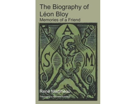 Livro The Biography of Léon Bloy Memories of a Friend de René Martineau (Inglês)