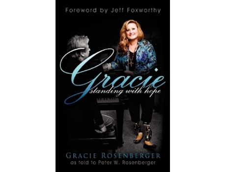 Livro Gracie Standing With Hope de Gracie Rosenberger (Inglês)