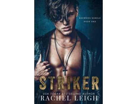 Livro Striker A Dark Bully Romance Redwood Rebels de Rachel Leigh (Inglês)