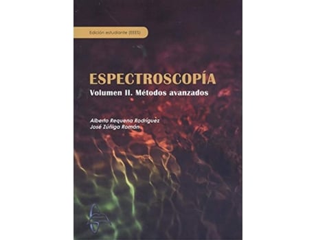 Livro Estrectroscopia. Volumen Ii. Métodos <Vanzados de Alberto Requena Rodríguez (Español)