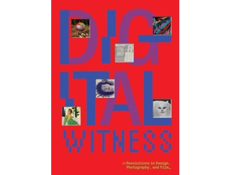 Livro Digital Witness Revolutions in Design, Photography, and Film de Kim Beil, Hye Jean Chung et al. (Inglês - Capa Dura)