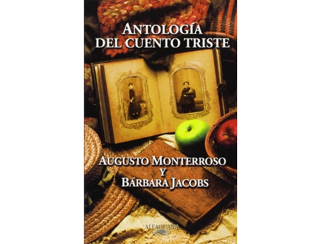 Livro Antologia Del Cuento Triste de Augusto Monterroso (Espanhol)