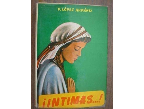 Livro Intimas : notas personales de meditación de Prudencio López Arróniz (Espanhol)