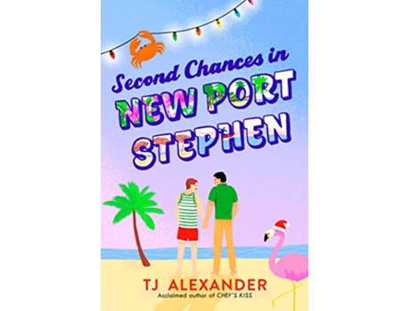 Livro Second Chances in New Port Stephen de Tj Alexander (Inglês)