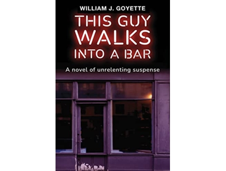 Livro This Guy Walks Into A Bar de William J Goyette (Inglês)