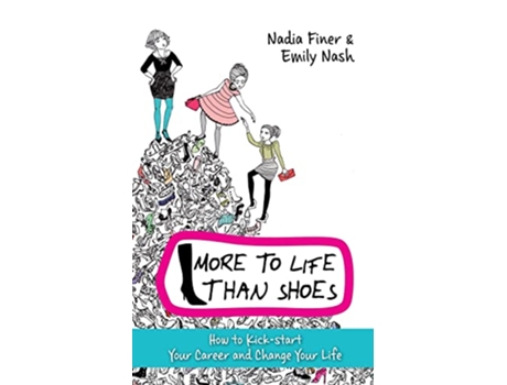 Livro More to Life Than Shoes de Nadia Finer Emily Nash (Inglês)