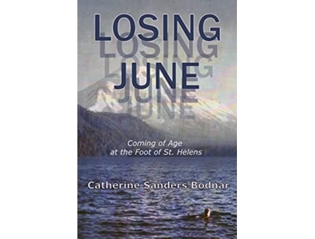 Livro Losing June de Catherine Sanders Bodnar (Inglês)