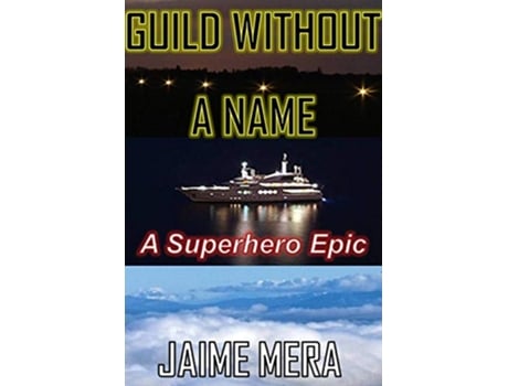 Livro Guild Without a Name A Superhero Epic de Jaime Mera (Inglês)