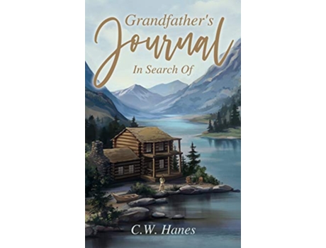 Livro Grandfathers Journal In Search Of de C W Hanes (Inglês - Capa Dura)