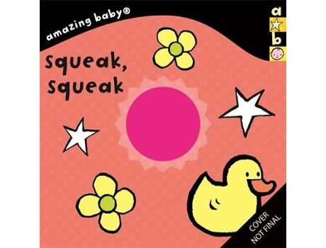 Livro Amazing Baby Squeak, Squeak de Beth Harwood (Inglês - Capa Dura)